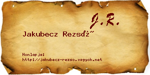 Jakubecz Rezső névjegykártya